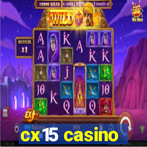 cx15 casino